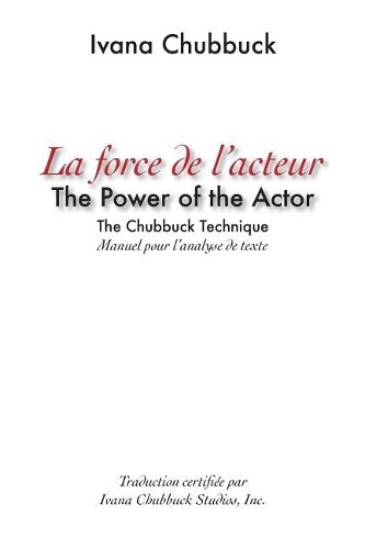 Ivana Chubbuck La Force de l'acteur (Tascabile) La Force de l'Acteur