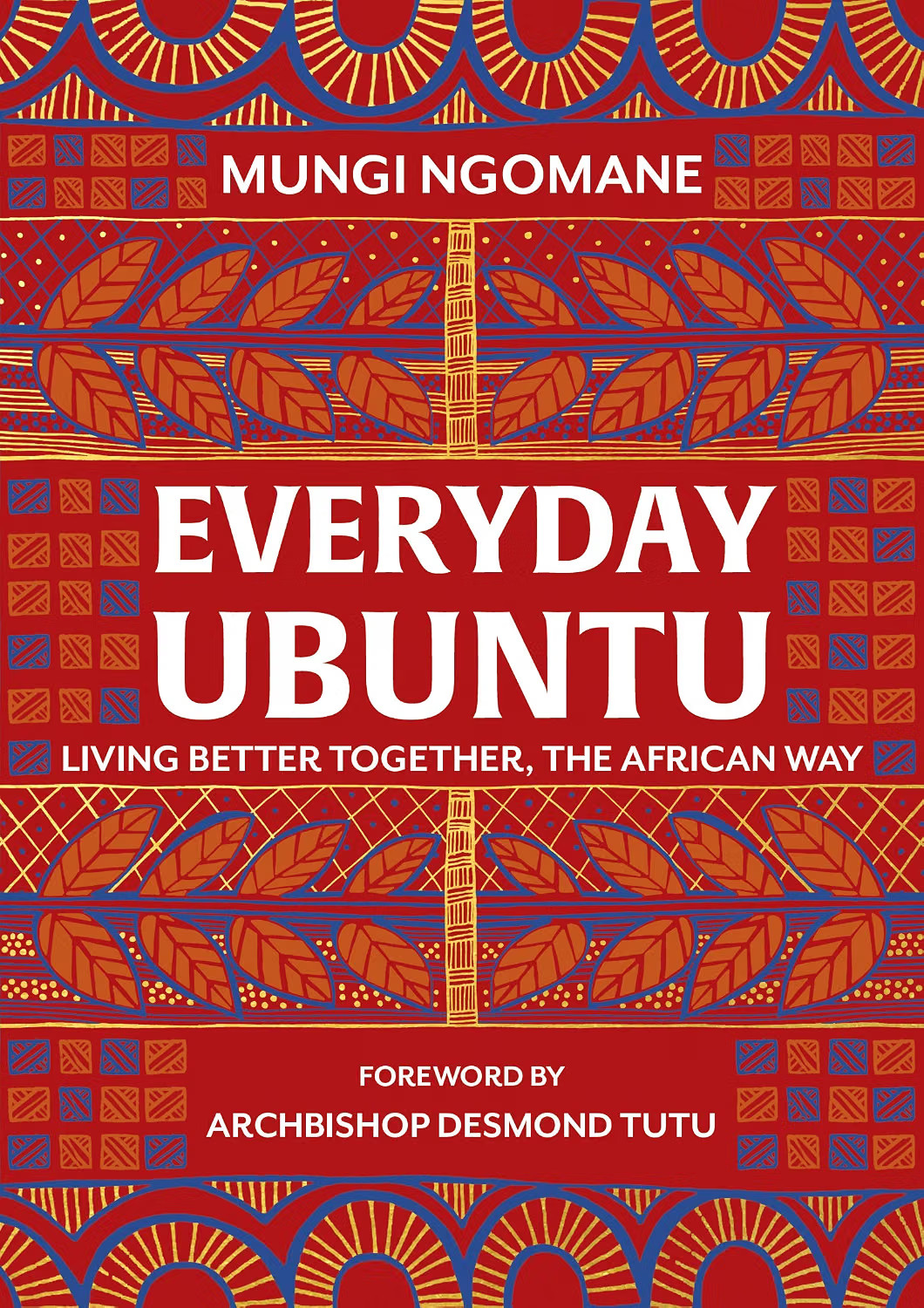 Everyday Ubuntu: Living better together, by Nompumelelo Mungi Ngomane HARDBACK - Image 10