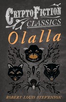 Robert Louis Stevenson | Olalla (Cryptofiction Classics - Weird Tales Of...