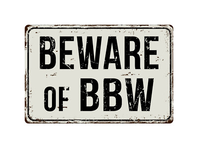 138VS Beware Of BBW 8 ''x 12'' Vintage Aluminum Retro Metal Sign