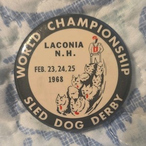 1968 World Championship Sled Dog Derby Pinback Button Laconia, NH Feb 23-25