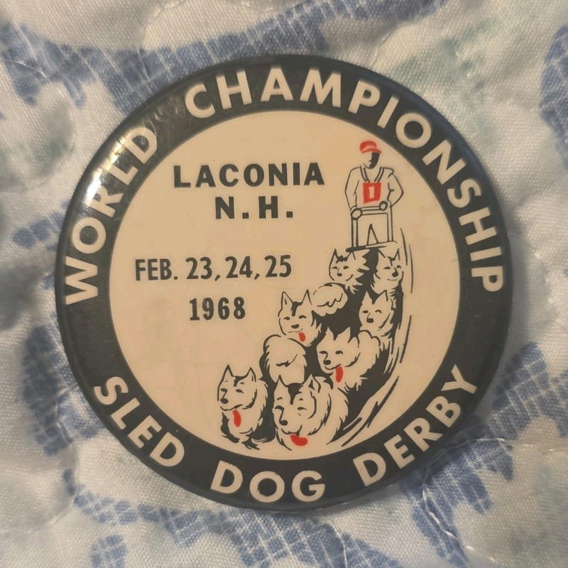 1968 World Championship Sled Dog Derby Pinback Button Laconia, NH Feb 23-25