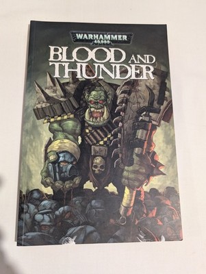 WARHAMMER 40K Blood  And  Thunder Book