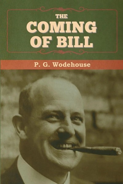 P. G. Wodehouse | The Coming Of Bill | Taschenbuch | Englisch (2020)-image