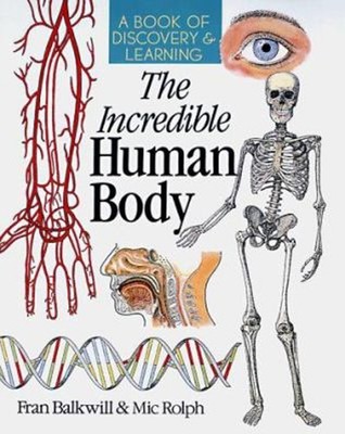 The Incredible Human Body : A Book of Discovery and Learning Pape