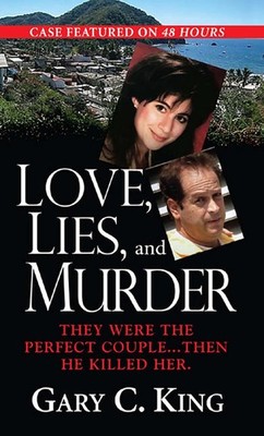 Love, Lies & Murder - mass market paperback King, Gary C.