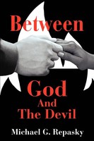 Michael G. Repasky | Between God And The Devil | Taschenbuch | Englisch (2003)