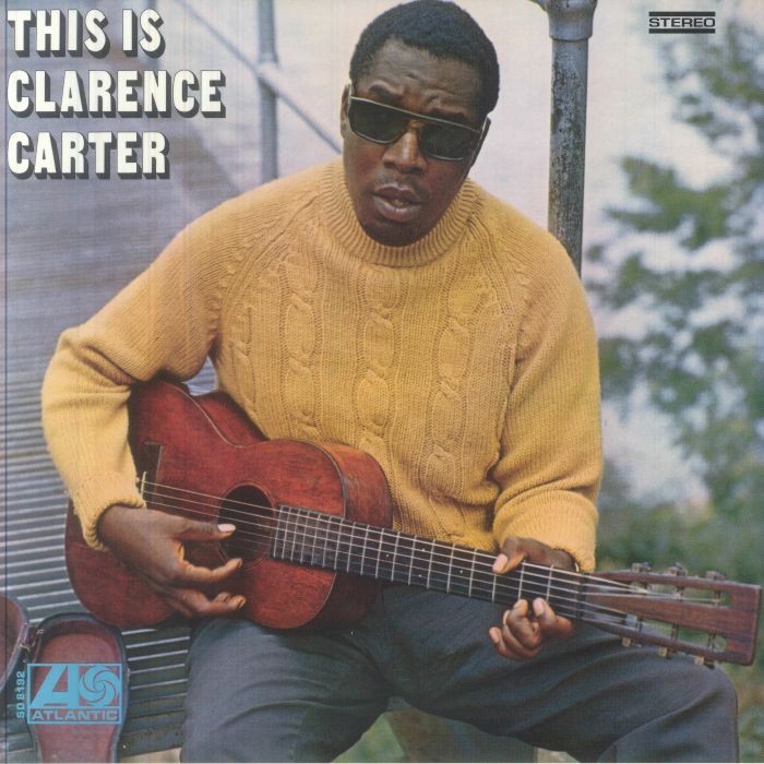 CARTER, Clarence - This Is Clarence Carter (reissue) - Vinyl (LP)