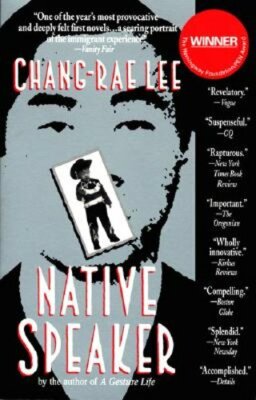 Native Speaker by Chang-Rae Lee: New