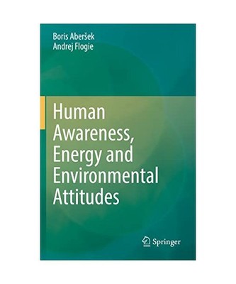 Human Awareness, Energy and Environmental Attitudes, Andrej Flogie, Boris Aber¿