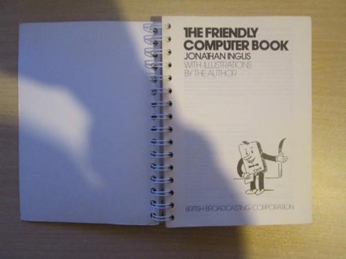 BBC Micro Computer ZX Spectrum The Friendly Computer Book In VGoC Item 2 - Photo 2/4