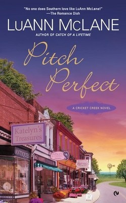 PITCH PERFECT: A CRICKET CREEK NOVEL By Luann Mclane **BRAND NEW**
