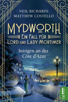 Mydworth - Intrigen an der Côte d'Azur | Matthew Costello (u. a.) | Deutsch