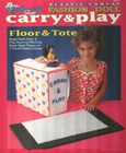 FASHION DOLL CARRY & PLAY FLOOR & TOTE PLAYSET PLASTIC CANVAS PATTERN BOOK