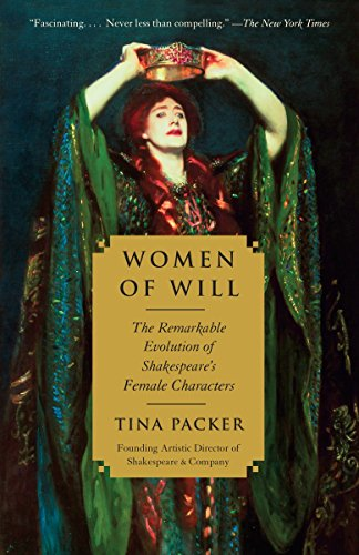 Women of Will: The Remarkable Evolution of Shakespeare's... - Packer, Tina