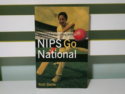 NIPS Go National! 2003 NIPS XI Sequel Cricket Book by Ruth Starke