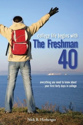 College Life begins with The Freshman 40: everything you need to know about ...