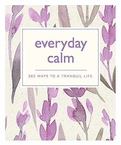 Everyday Calm: 365 ways to a better you - Paperback, by Octopus Books - Good - Picture 1 of 2