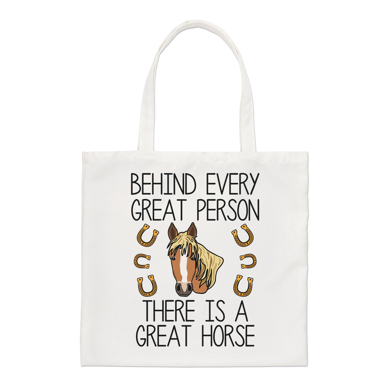Behind Every Great Person There Is A Great Horse Regular Tote Bag Funny Shopper