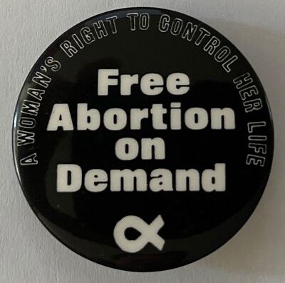 Free Abortion on Demand button pro choice women protest cause vintage pinback