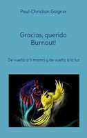 Gracias, Querido Burnout! Paul-Christian Goigner