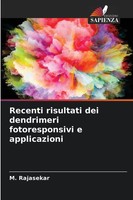 M. Rajasekar | Recenti Risultati Dei Dendrimeri Fotoresponsivi E Applicazioni
