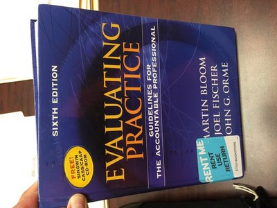 Evaluating Practice: Guidelines for the Accountable Professional (6th Editio...