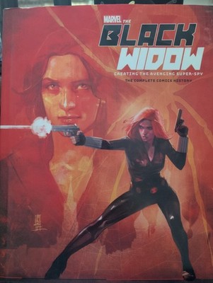 Marvel The Black Widow Creating the Avenging Super-Spy Complete Comics History