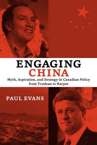 Engaging China: Myth, Aspiration, and Strategy in Canadian Policy from Trudeau - Image 4