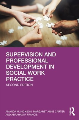 Supervision and Professional Development in by Amanda M. Nickson PAPERBACK