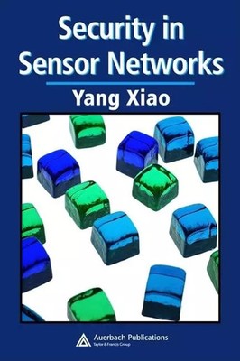 Security in Sensor Networks, Yang Xiao