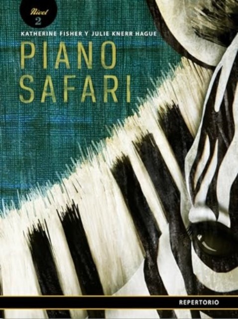 Piano Safari  Repertoire Level 2 Spanish by Katherine Fisher PAPERBACK (SPANISH)