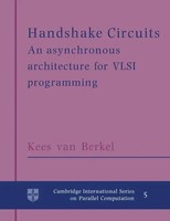Handshake Circuits An Asynchronous Architecture For Vlsi Programming Taschenbuch