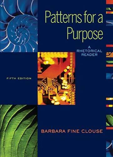 Patterns for A Purpose: A Rhetorical Reader (book alone) - Paperback ...
