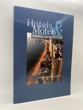 Hotels & Motels: Valuations and Market Studies