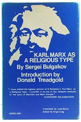 Karl Marx As a Religious Type: His Relation to the Religion of A