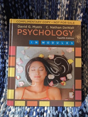 Psychology in Modules by David G. Myers and C. Nathan DeWall 2017 Hardcover 12th