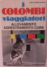 Jose M. Ferran Andreu I COLOMBI VIAGGIATORI ALLEVAMENTO ADDESTRAMENTO CURA