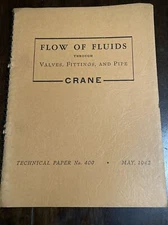 1942 CRANE FLOW OF FLUIDS THROUGH VALVES, FITTINGS, and PIPE  Paper 409
