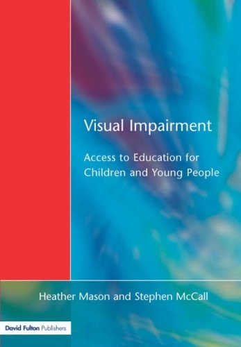 Visual Impairment: Access to Education for Children and Young Pe