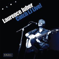LAURENCE JUBER ~ Catch LJ Live! (Audio CD, Solid Air, 2013)