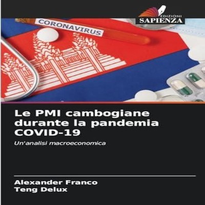 Le PMI cambogiane durante la pandemia COVID-19 Alexander Franco P