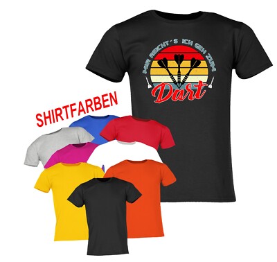 DART DARTS DARTSPIELER DARTSCHEIBE SPRÜCHESHIRT FUNSHIRT UNISEX T-SHIRT GR:S-5XL