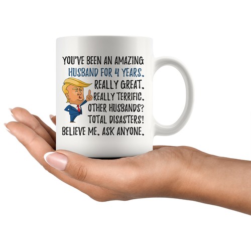 Funny 4th Anniversary Husband Trump Mug, Fourth Anniversary Gifts For Him - Picture 3 of 10