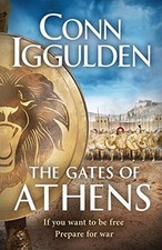 The Gates of Athens: Book One in the Athenian series by Iggulden, Conn Book The