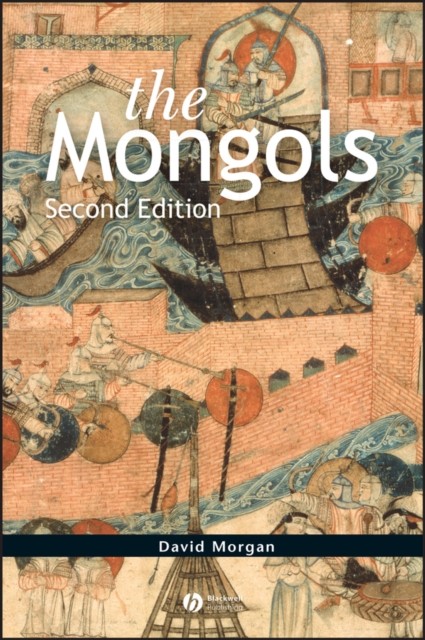 The Mongols 2e Morgan Paperback Wiley–Blackwell 9781405135399