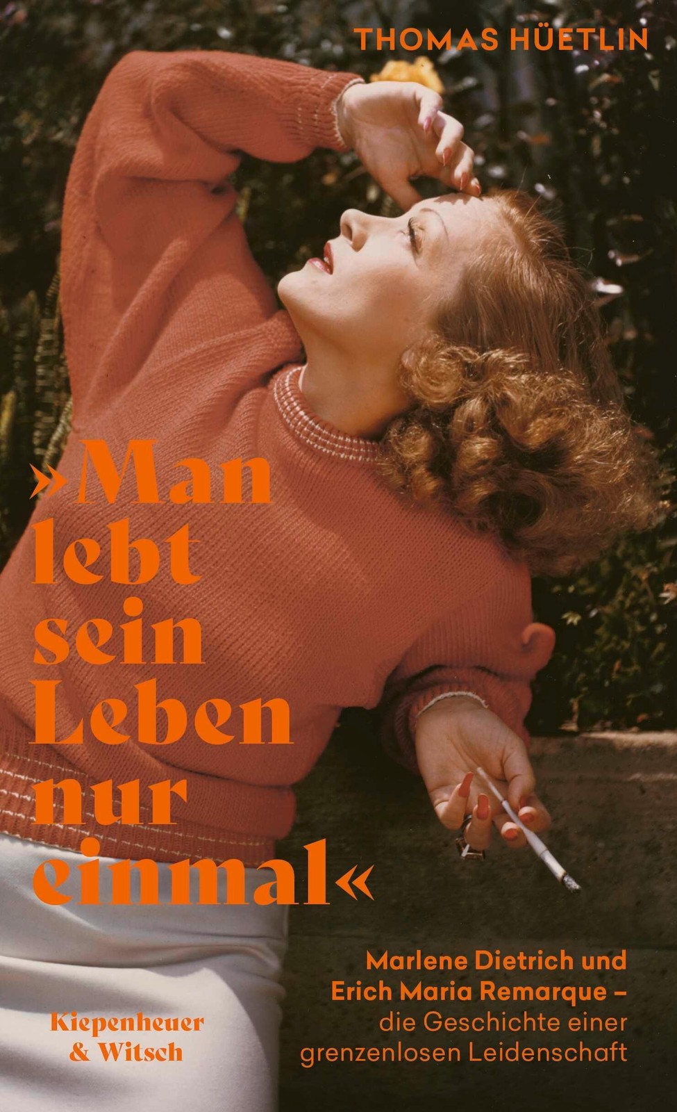 Kiepenheuer & Witsch Man Lebt Sein Leben Nur Einmal', Belletristik Von Thomas Hüetlin - Bild 2