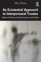 An Existential Approach To Interpersonal Trauma | Marc Boaz | Taschenbuch | 2022