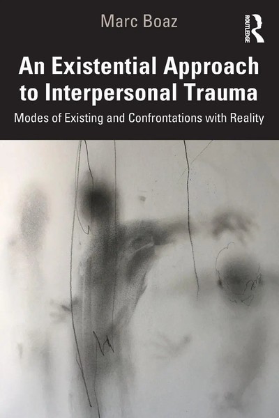 An Existential Approach To Interpersonal Trauma | Marc Boaz | Taschenbuch | 2022-image
