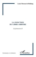 Louis Moreau De Bellaing | LA Fonction DU LIBRE-ARBITRE | Taschenbuch (2001)